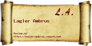 Lagler Ambrus névjegykártya